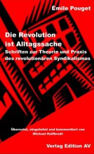 Die Geburt des Syndikalismus…