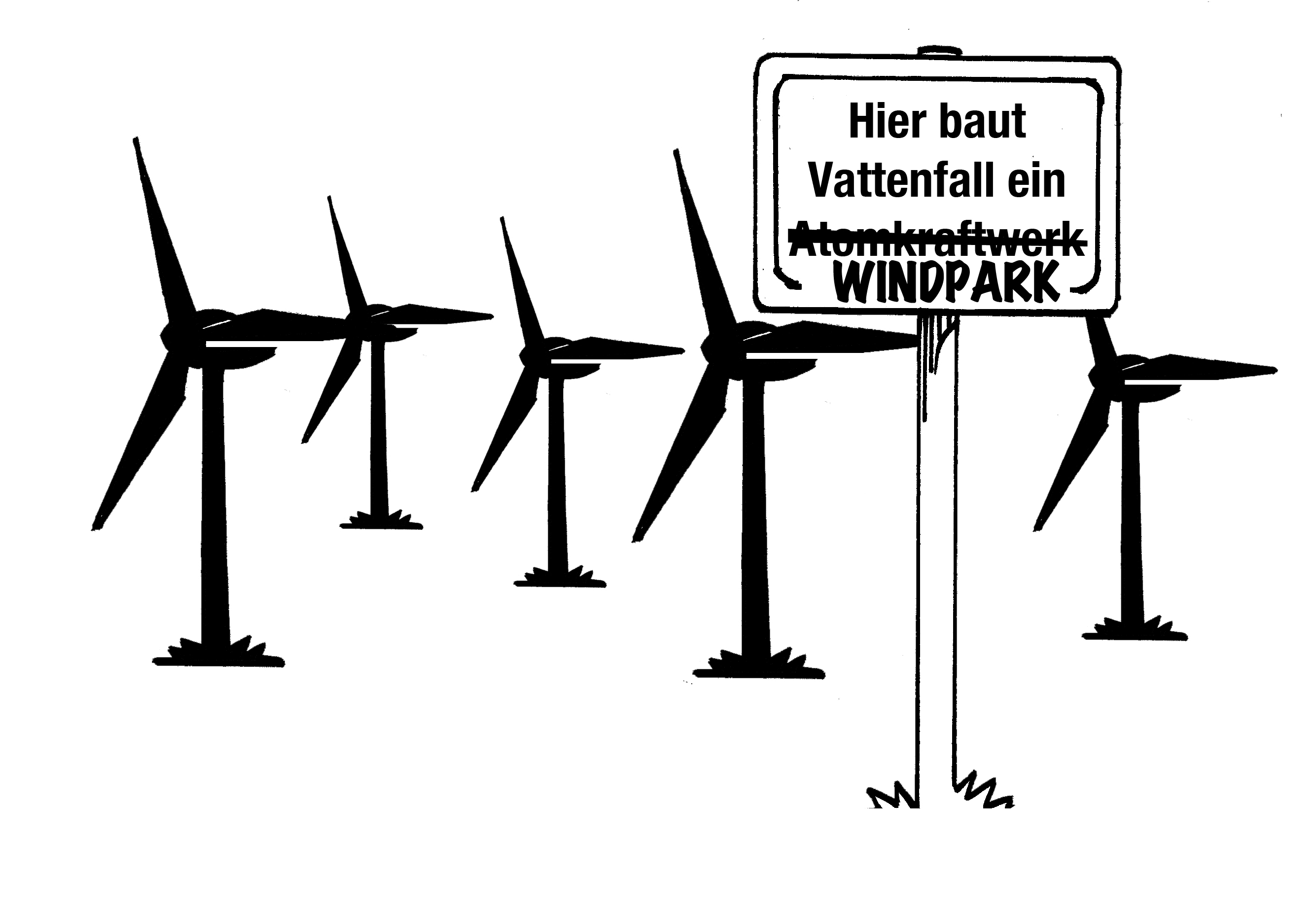 ... solange bis ein echtes Umdenken stattfin- det - nicht nur ein „weiter so“ in grün...