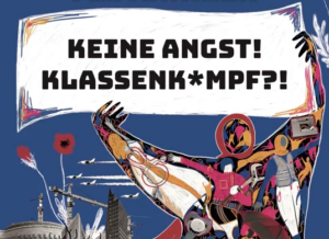 „Keine Angst – Klassenkampf“